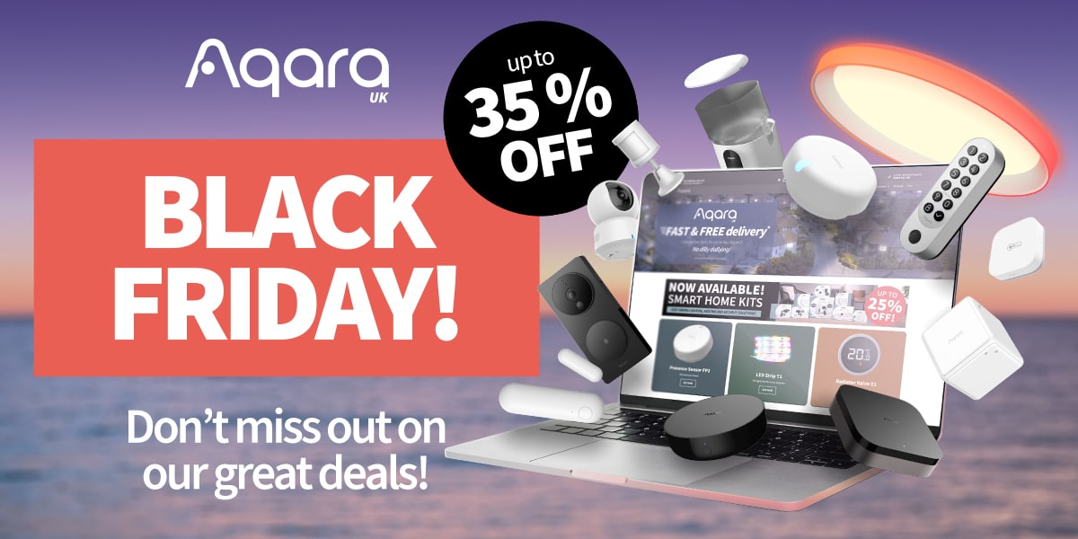 Aqara Black Friday Offers - Up to 35% Off!